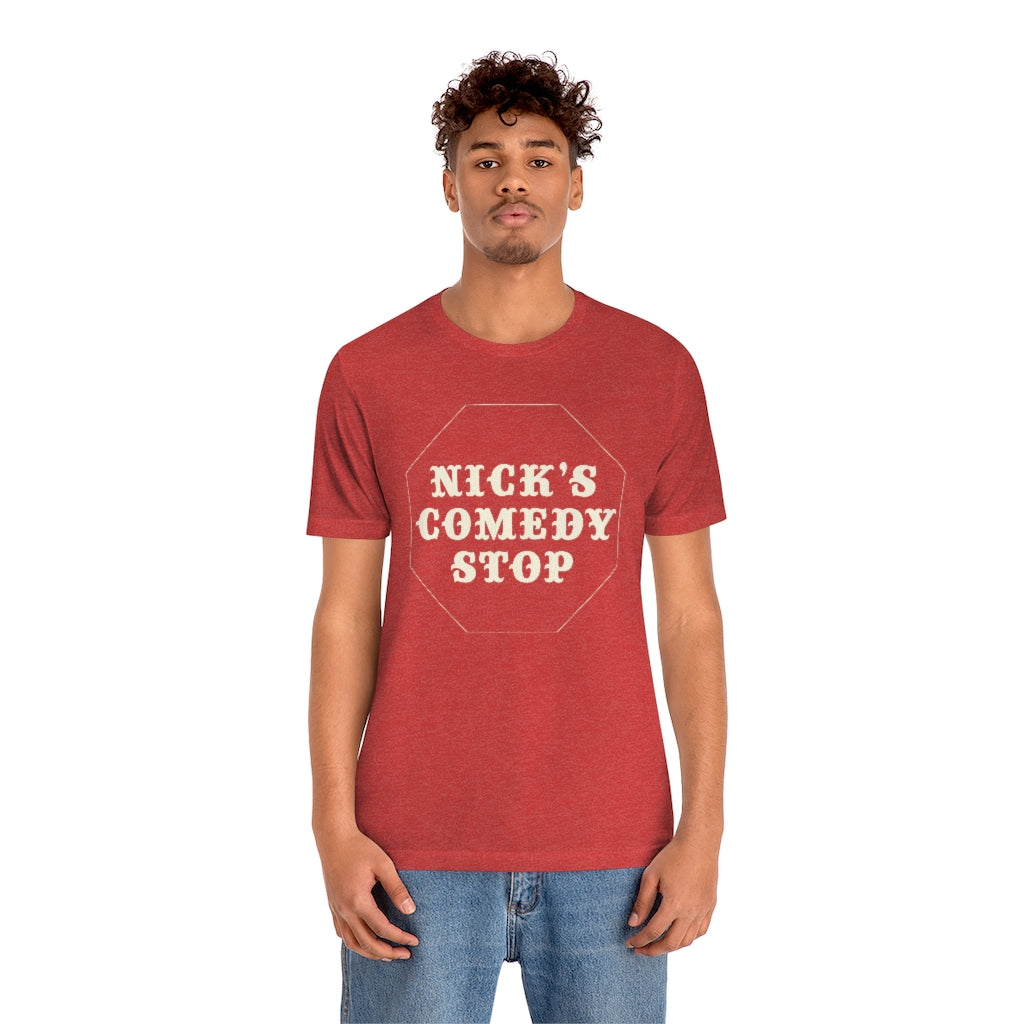 Nick's Comedy Stop Boston Comedy Club T Shirt - Unisex Jersey Short Sleeve Tee