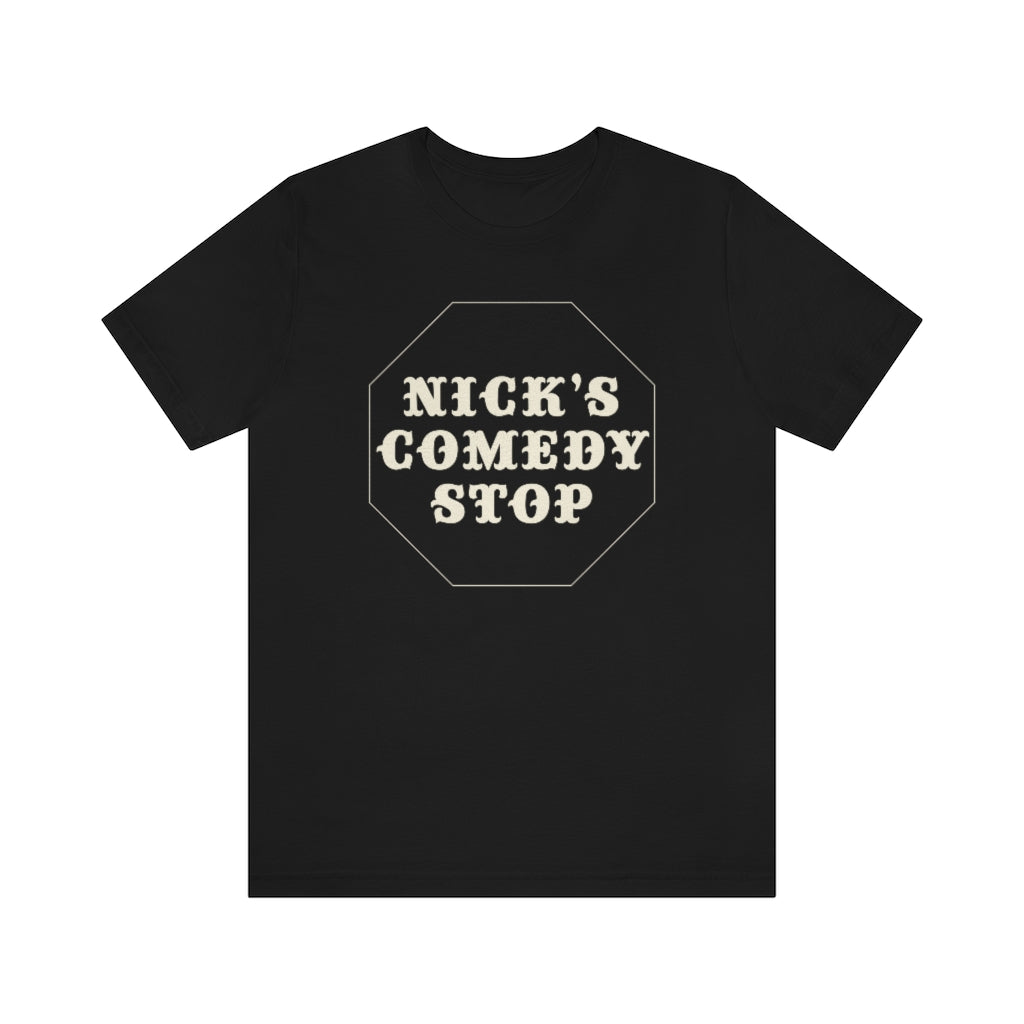 Nick's Comedy Stop Boston Comedy Club T Shirt - Unisex Jersey Short Sleeve Tee