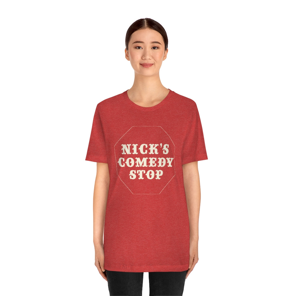 Nick's Comedy Stop Boston Comedy Club T Shirt - Unisex Jersey Short Sleeve Tee